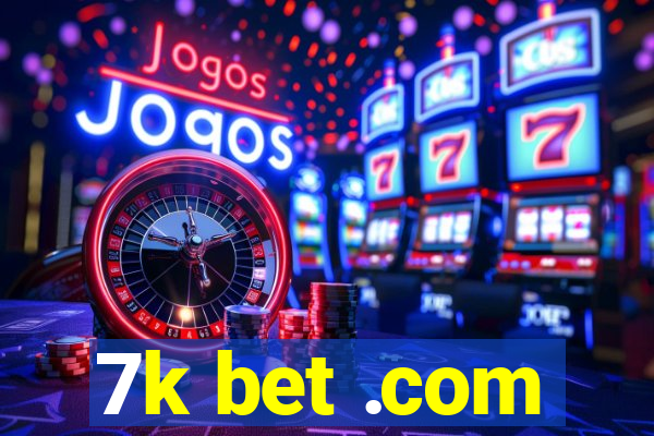 7k bet .com